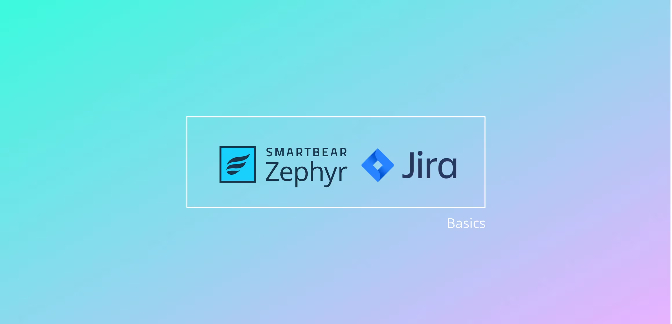 Zephyr for JIRA: Basics