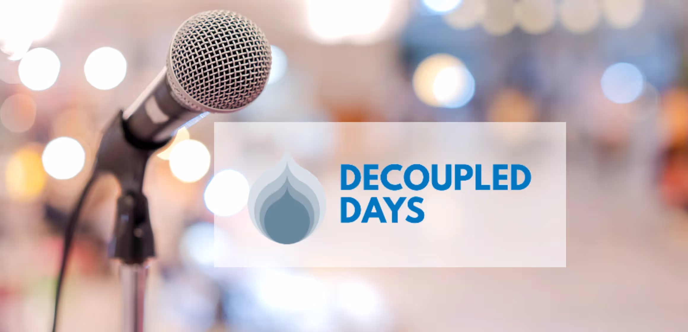 Decoupled Days 2020