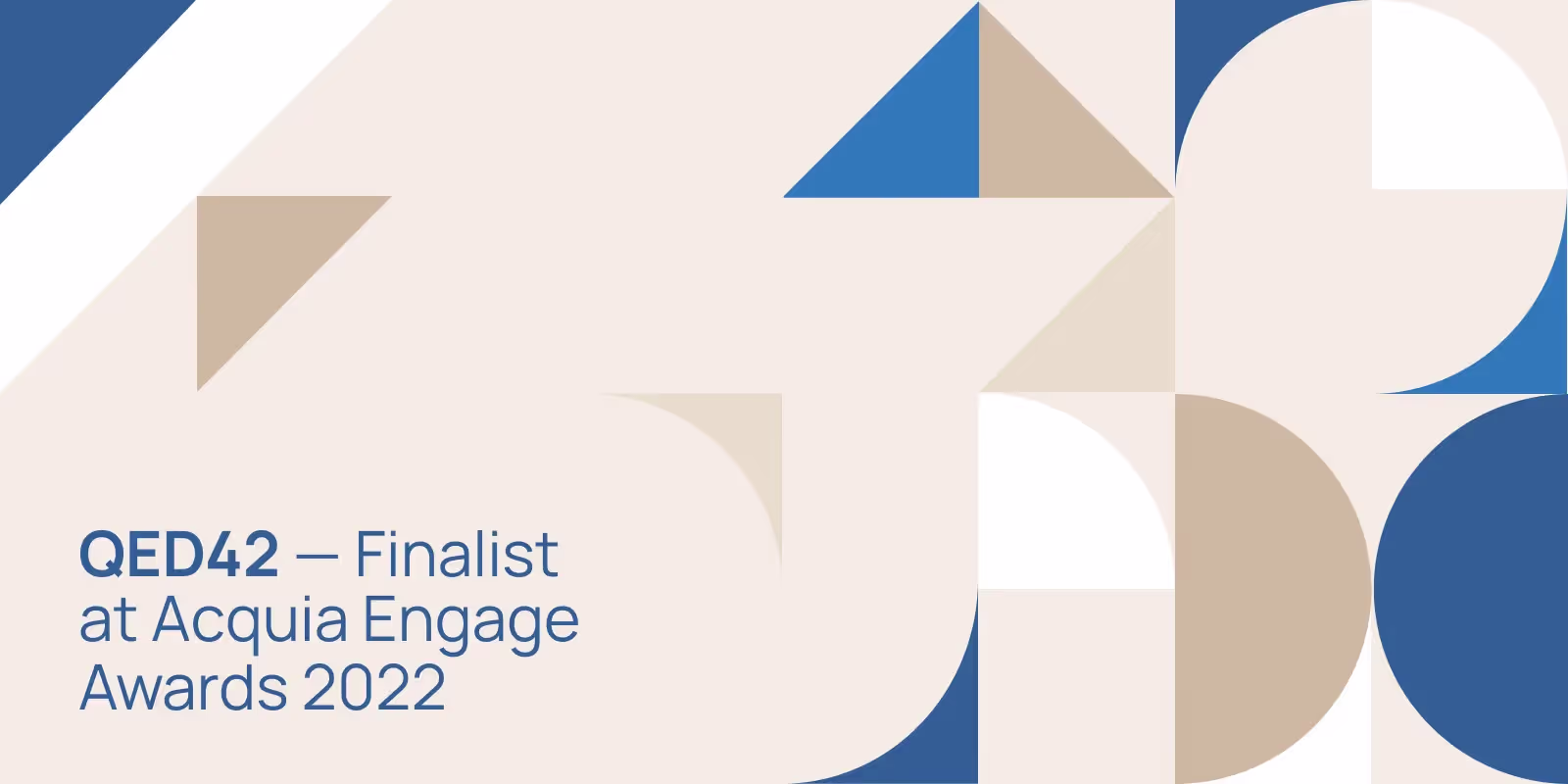 QED42 &ndash; Finalist at Acquia Engage Awards 2022
